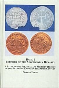 Basil I, Founder of the Macedonian Dynasty (Hardcover)