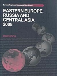 Eastern Europe, Russia and Central Asia 2008 (Hardcover, 8 ed)