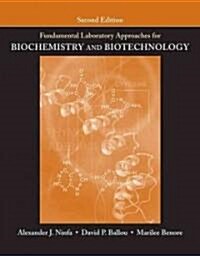 Fundamental Laboratory Approaches for Biochemistry and Biotechnology (Paperback, 2)