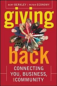 Giving Back : Connecting You, Business, and Community (Hardcover)