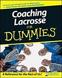 Coaching Lacrosse For Dummies (Paperback)