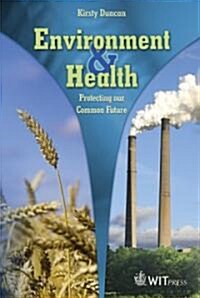 Environment and Health: Protecting Our Common Future (Hardcover)