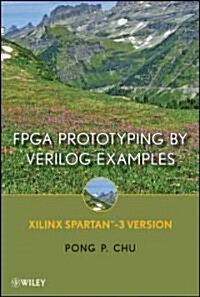 FPGA Prototyping by Verilog Examples: Xilinx Spartan-3 Version (Hardcover)