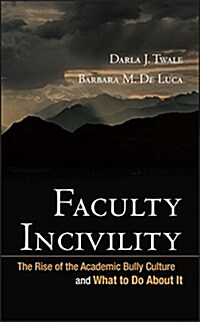 Faculty Incivility (Hardcover)