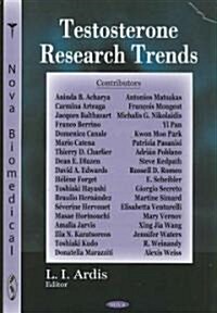 Testosterone Research Trends (Hardcover, UK)