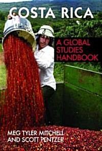 Costa Rica: A Global Studies Handbook (Hardcover, U S)
