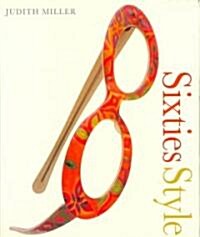 Sixties Style (Hardcover, 1st)