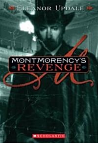 Montmorencys Revenge (Paperback, Reprint)