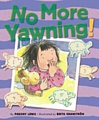 No More Yawning! (Hardcover)