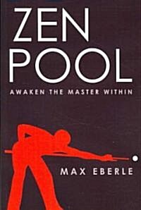 Zen Pool: Awaken the Master Within (Paperback)