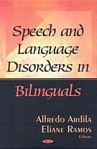 Speech and Language Disorders in Bilinguals (Hardcover)