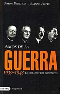 Amos de la guerra/ Masters of the war (Paperback)