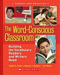 The Word-Conscious Classroom (Paperback)