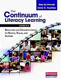 The Continuum of Literacy Learning, Grades K-8 (Paperback)