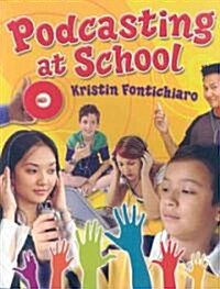 Podcasting at School (Paperback)