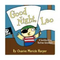 Good night, Leo: a swashbuckling bedtime adventure