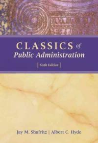Classics of public administration 6th ed., International student ed
