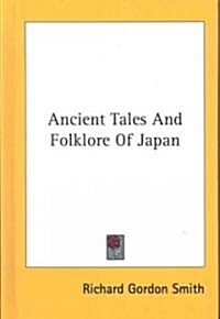 Ancient Tales and Folklore of Japan (Hardcover)