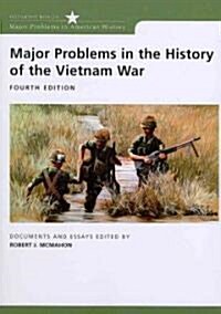 Major Problems in the History of the Vietnam War: Documents and Essays (Paperback, 4)