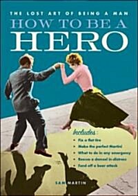 How to Be a Hero (Paperback)