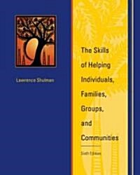 The Skills of Helping Individuals, Families, Groups, and Communities (Hardcover, CD-ROM, 6th)