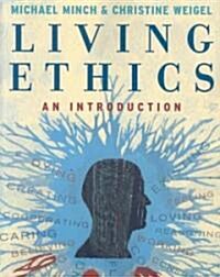 Living Ethics (Paperback, 1st)