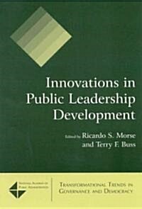 Innovations in Public Leadership Development (Hardcover)