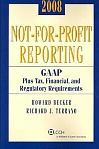 Not-for-Profit Reporting 2008 (Paperback)