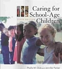 Caring for School-Age Children (Paperback, 5th)