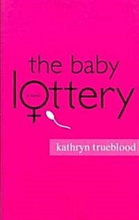 The Baby Lottery (Paperback)