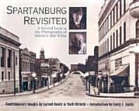 Spartanburg Revisited: A Second Look at the Photography of Alfred & Bob Willis (Paperback)