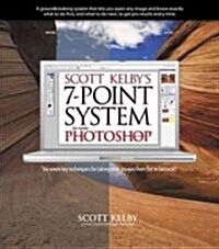 Scott Kelbys Seven-Point System For Adobe Photoshop CS3 (Paperback, 1st)