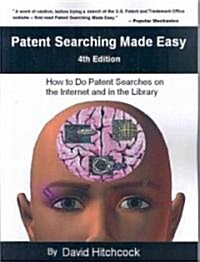 Patent Searching Made Easy (Paperback, 4th)