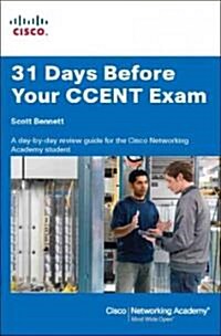 31 Days Before Your CCENT Certification (Paperback)