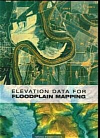 Elevation Data for Floodplain Mapping (Paperback)