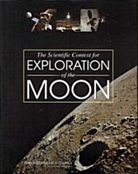 The Scientific Context for Exploration of the Moon (Paperback)