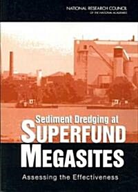Sediment Dredging at Superfund Megasites: Assessing the Effectiveness (Paperback)
