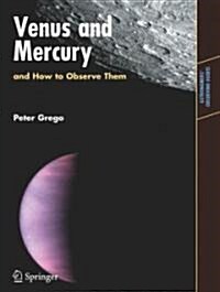 Venus and Mercury, and How to Observe Them (Paperback)