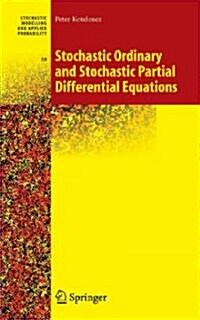 Stochastic Ordinary and Stochastic Partial Differential Equations: Transition from Microscopic to Macroscopic Equations (Hardcover)