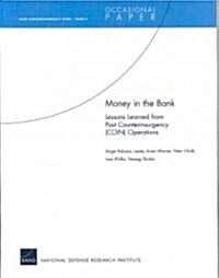 Money in the Bank: Lessons Learned from Past Counterinsurgency (COIN) Operations (Paperback)