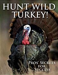Wild Turkey! (Paperback)
