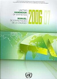 UNCTAD Handbook of Statistics 2006-07 / Manuel de Statistiques De La CNUCED (Paperback)