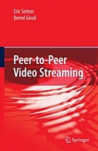 Peer-to-Peer Video Streaming (Hardcover)