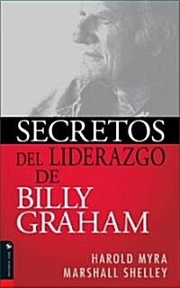 Secretos de Liderazgo de Billy Graham (Paperback)