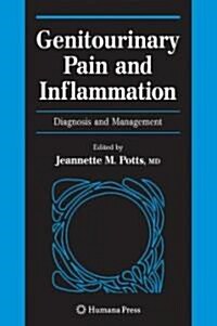 Genitourinary Pain and Inflammation:: Diagnosis and Management (Hardcover, 2008)