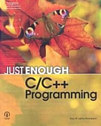 Just Enough C/C++ Programming (Paperback)