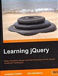 Learning Jquery: Better Interaction Design and Web Development with Simple JavaScript Techniques (Paperback)