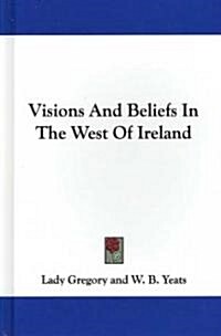Visions and Beliefs in the West of Ireland (Hardcover)