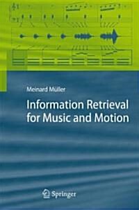 Information Retrieval for Music and Motion (Hardcover)
