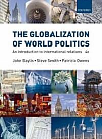 The Globalization Of World Politics (Paperback, Pass Code, 4th)